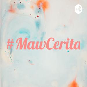 #MawCerita