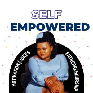 Self Empowered with Emihle