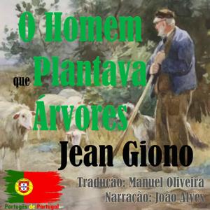 Audiolivro: O Homem que Plantava Árvores - Jean Giono.
