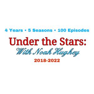 Under The Stars: With Noah Hughey