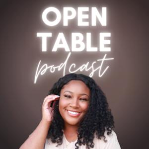 Open Table Podcast