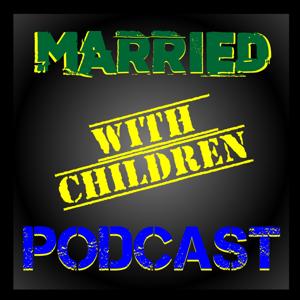 Married with Children Podcast by marriedwchildrenpodcast