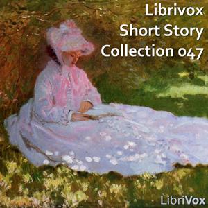 Short Story Collection Vol. 047 by Various