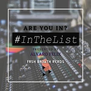 #InTheList by Frsh B3ath Rcds