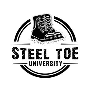 Steel Toe University Podcast