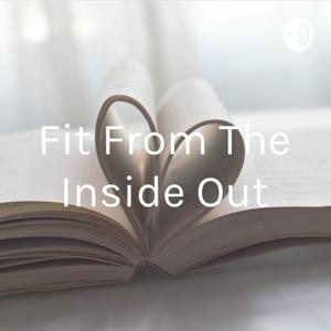 Fit From The Inside Out