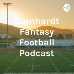 Barnhardt Fantasy Football League Podcast