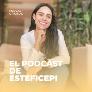 El Podcast de Esteficepi