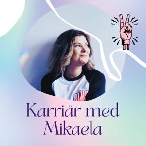 Karriär med Mikaela