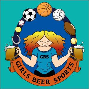 Girls, Beer, Sports by Girls, Beer, Sports