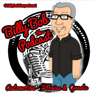 Billy Bob the Podcast