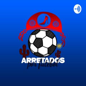 ARRETADOS POR FUTEBOL