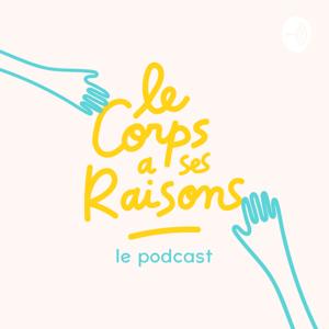 Le corps a ses raisons