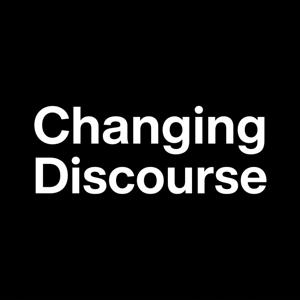 Changing Discourse