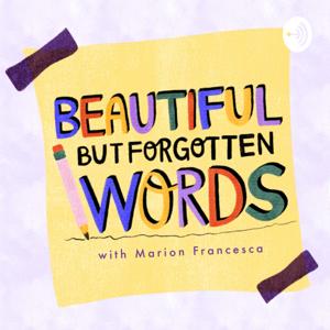 Beautiful but Forgotten Words