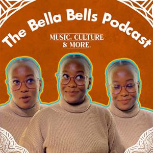 The Bella Bells Podcast