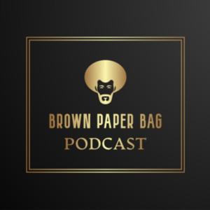 Brown Paper Bag Podcast