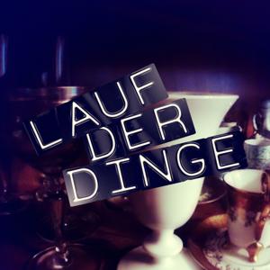 Lauf der Dinge