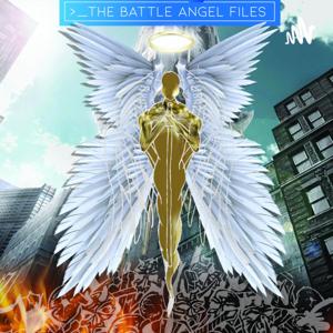 THE BATTLE ANGEL FILES