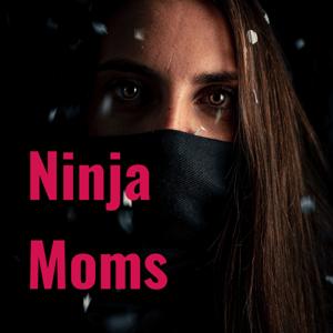 Ninja Moms