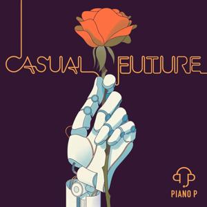 Casual Future by Piano P