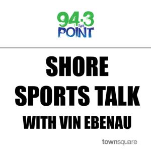 Shore Sports Talk with Vin Ebenau