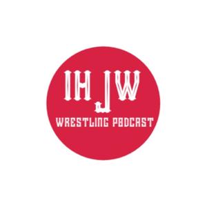 IHJW Wrestling Podcast