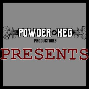 Powderkeg presents