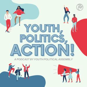 Youth, Politics, Action!