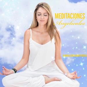 Meditaciones Angelicales para SANAR!