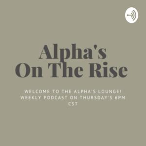 Alpha's On The Rise