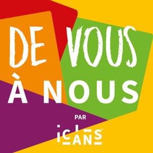 De vous à nous by ICANS