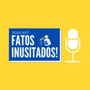 Fatos Inusitados!