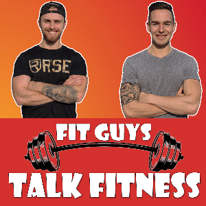 Fit Guys Talk Fitness