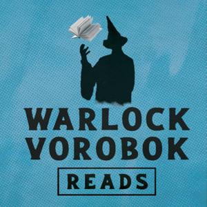 Warlock Vorobok Reads