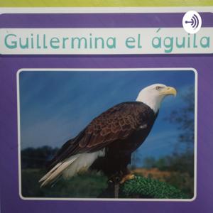 Guillermina, el águila guerrera.