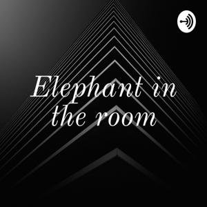 Elephant in the room