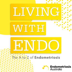 Living With Endo by Endometriosis Australia