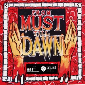 From MUST Till Dawn