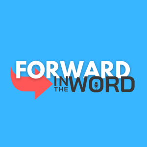 Forward in the WORD