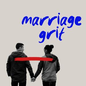 Marriage Grit by Marriage Grit