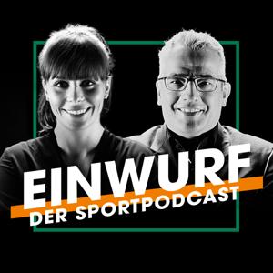 Einwurf – der Sportpodcast by Sebastian Conrad & Olivia Best