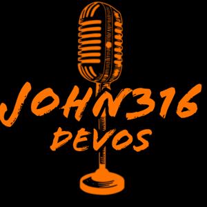 John316 the PODCAST