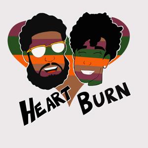 Heart Burn Podcast