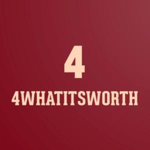 4whatitsworth