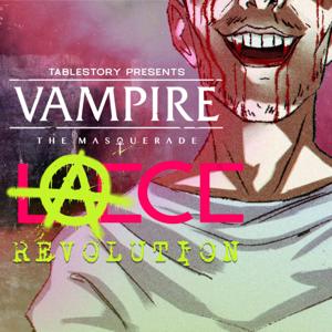 Leech - A Vampire The Masquerade Actual Play by Tablestory