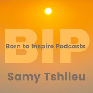 Born to Inspire Podcasts