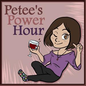 Petee's Power Hour