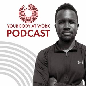 Your Body At Work Podcast