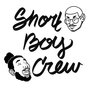 ShortBoyCrew Podcast